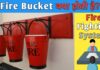 Fire Bucket, fire sand bucket, red fire bucket, fire in a bucket, fire extinguisher bucket, sand bucket fire extinguisher, what is a fire bucket,