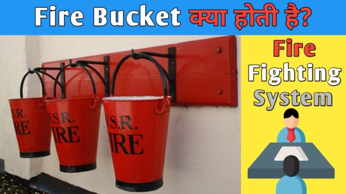 Fire Bucket, fire sand bucket, red fire bucket, fire in a bucket, fire extinguisher bucket, sand bucket fire extinguisher, what is a fire bucket,