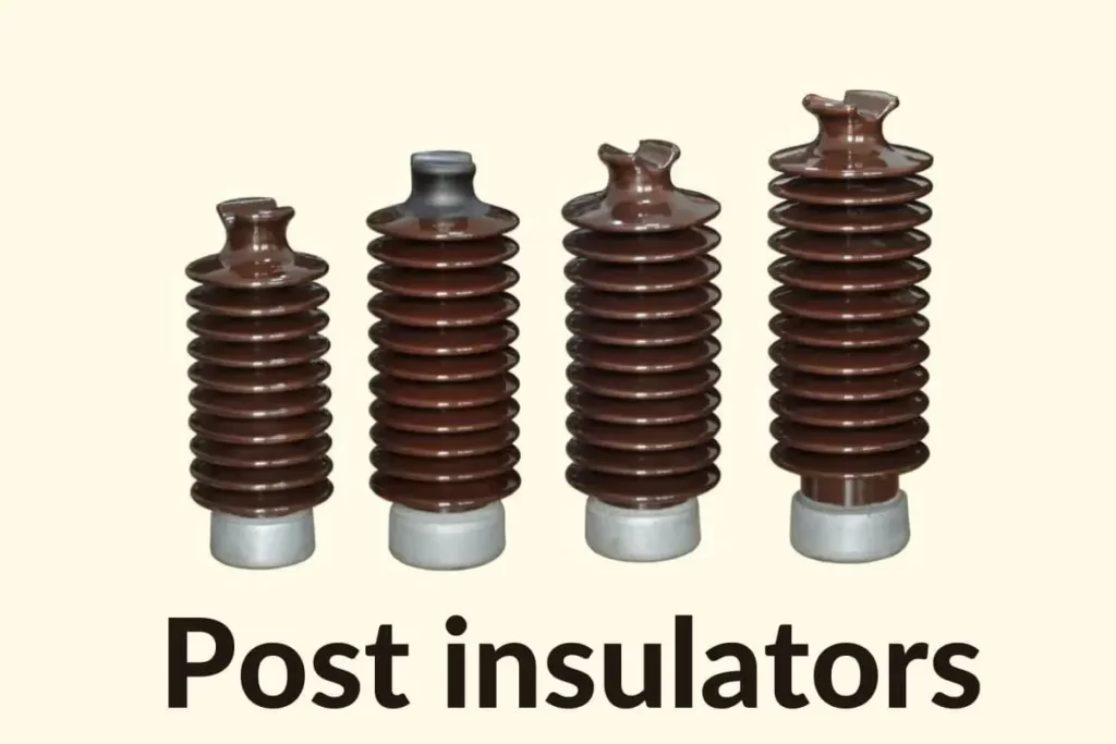 Post insulator, Types of Insulators,