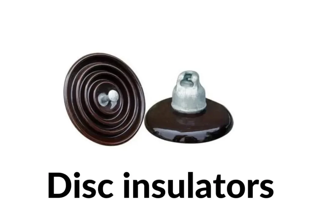 Disc insulator, Types of Insulators,