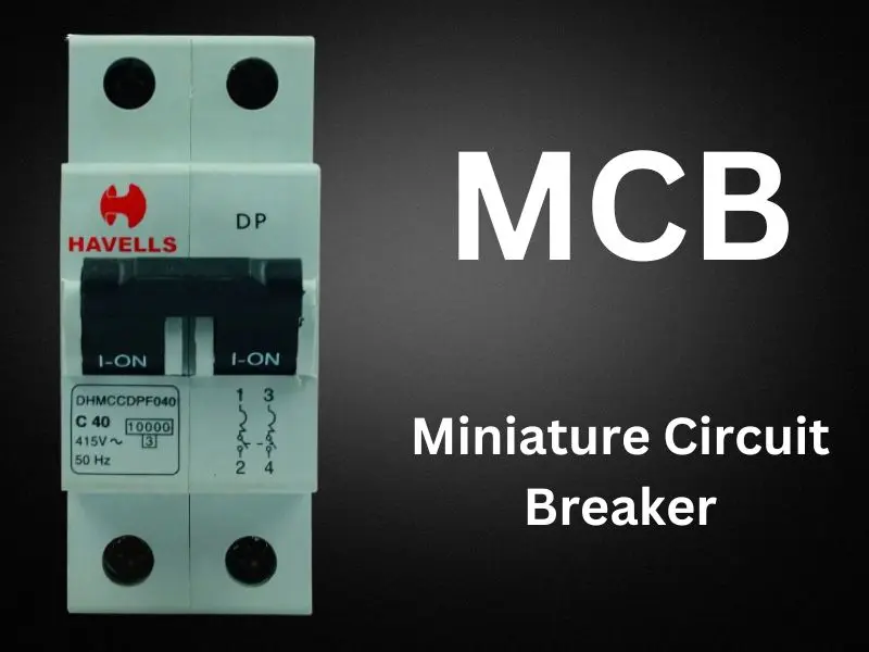 What is MCB, What is Circuit Breaker,