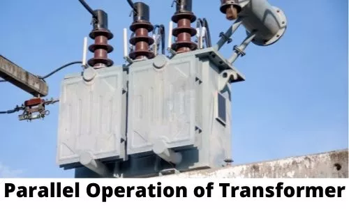 parallel operation of transformer, condition for parallel operation of transformer, parallel operation of single phase transformer, parallel operation of three phase transformer, transformers in parallel, two transformers operating in parallel, parallel operation of transformer pdf,