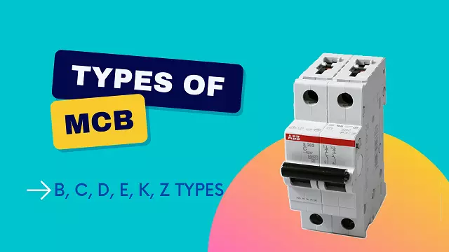 mcb kitne prakar ki hoti hai, mcb types and their uses pdf in hindi, b type mcb use in hindi, c type mcb use in hindi, type of mcb in hindi,