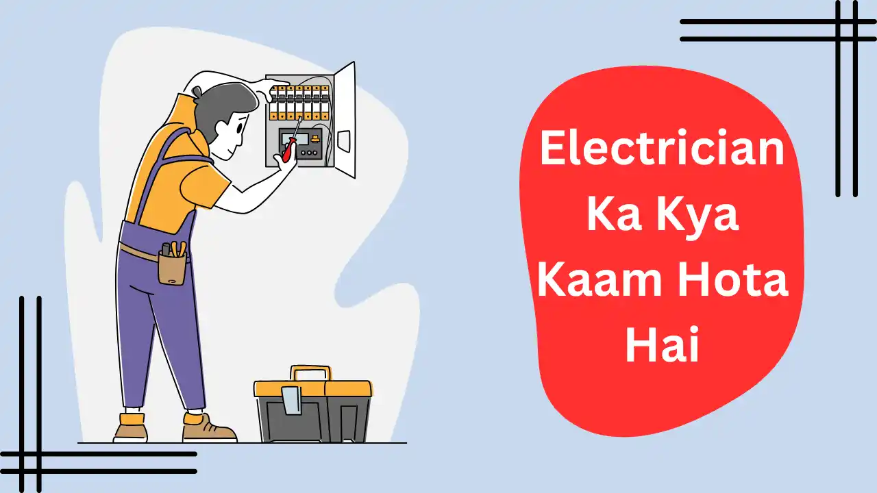 Electrician Ka Kya Kaam Hota Hai